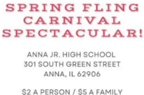 Spring Fling March 24, $5 a person Anna Jr. High